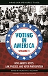 Voting in America 著者： Morgan E Felchner