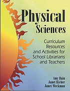 Physical sciences : curriculum resources and activities for school librarians and teachers
