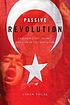 Passive revolution : absorbing the Islamic challenge... 著者：  Cihan Tuğal 