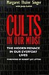 Cults in our midst by  Margaret Thaler Singer 