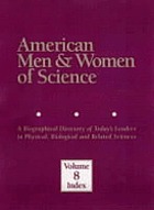 American men & women of science : a biographical directory of today's leaders in physical, biological, and related sciences