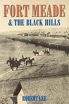 Fort Meade & the Black Hills