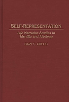 Self-representation : life narrative studies in identity and ideology