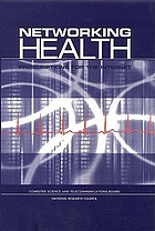 Networking health : prescriptions for the Internet