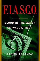 F.I.A.S.C.O. : blood in the water on Wall Street