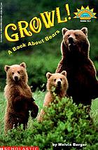 Growl! : a book about bears