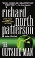 The outside man : a novel door Richard North Patterson