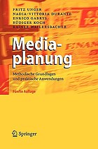 Mediaplanung : methodische Grundlagen und praktische Anwendungen ; mit 76 Tabellen