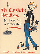 The hip girl's handbook for home, car & money stuff