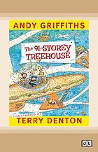 The 91-storey treehouse : [Dyslexic Friendly Edition]