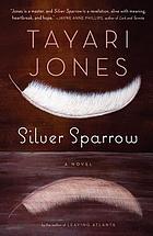 Silver sparrow : a novel