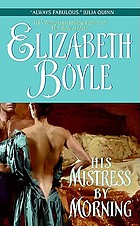 His mistress by morning.