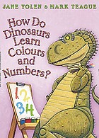 How do dinosaurs learn colours and numbers? por Jane Yolen