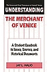 Understanding The merchant of Venice : a student casebook to issues, sources, and historical documents