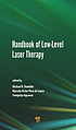 Handbook of low-level laser therapy by Michael R Hamblin