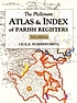 The Phillimore atlas and index of parish registers by Cecil R Humphery-Smith