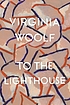 To the lighthouse by  Virginia Woolf 