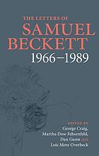 Letters of samuel beckett : 1966-1989 volume 4.