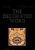 The decorated word : Qurʼans of the 17th to 19th... por Manijeh Bayani