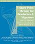 Trigger point therapy for headaches & migraines : your self-treatment workbook for pain relief