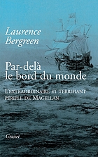 Par-delà le bord du monde : l'extraordinaire et terrifiant périple de Magellan