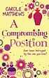 A compromising position 著者： Carole Matthews