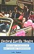 Electoral guerrilla theatre : radical ridicule and social movements