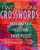Two-in-one crosswords : hard and easy clues for every puzzle