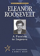 Eleanor Roosevelt : a passion to improve