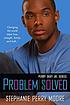 Problem solved por Stephanie Perry Moore
