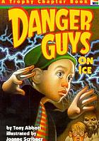 Danger Guys on ice