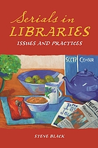 Serials in libraries : issues and practices