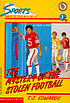 The mystery of the stolen football de T  J Edwards
