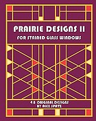 Prairie designs II for stained glass windows : 48 original designs