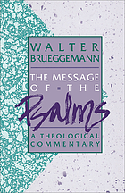 The message of the Psalms : a theological commentary