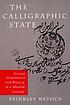 The calligraphic state : textual domination and... de  Brinkley Morris Messick 