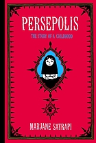 READS-TO-GO : [bookclub kit for Persepolis : the story of a childhood].