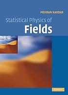 Statistical physics of fields