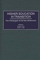 Higher education in transition : the challenges of the new millennium