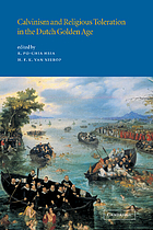 Calvinism and religious toleration in the Dutch Golden Age