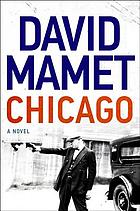 Chicago : a novel