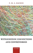 Wittgenstein : connections and controversies