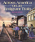 Across America on an emigrant train de Jim Murphy