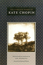 The complete works of Kate Chopin