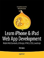 Beginning iPhone and iPad Web apps : scripting with HTML5, CSS3, and JavaScript