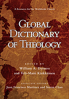 Global dictionary of theology : a resource for the worldwide church