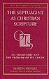 The Septuagint as Christian Scripture : its Prehistory... door Martin Hengel