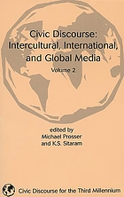 Civic discourse : intercultural, international, and global media