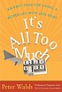 It's all too much : an easy plan for living a... por Peter Walsh