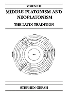 Middle Platonism and Neoplatonism : the Latin tradition